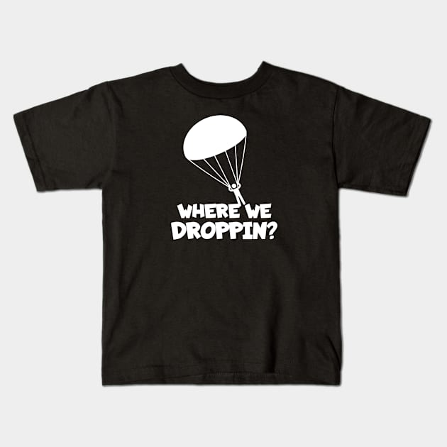 Skydiving where we droppin? Kids T-Shirt by maxcode